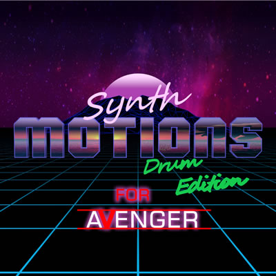 Synth Motions - Drum Edition For VPS Avenger
